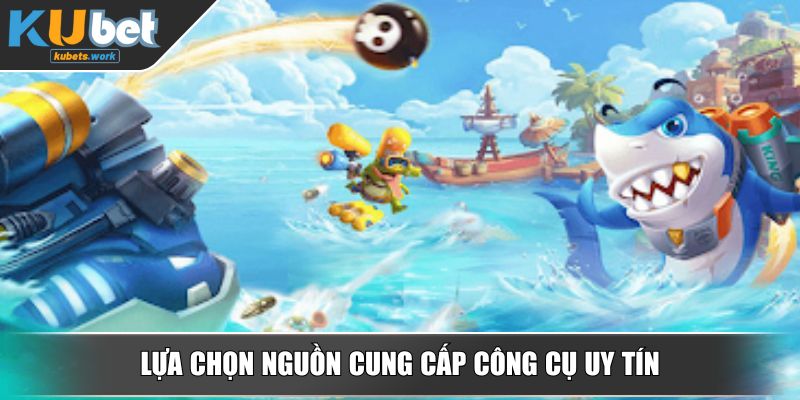 Lựa chọn nguồn cung cấp công cụ uy tín