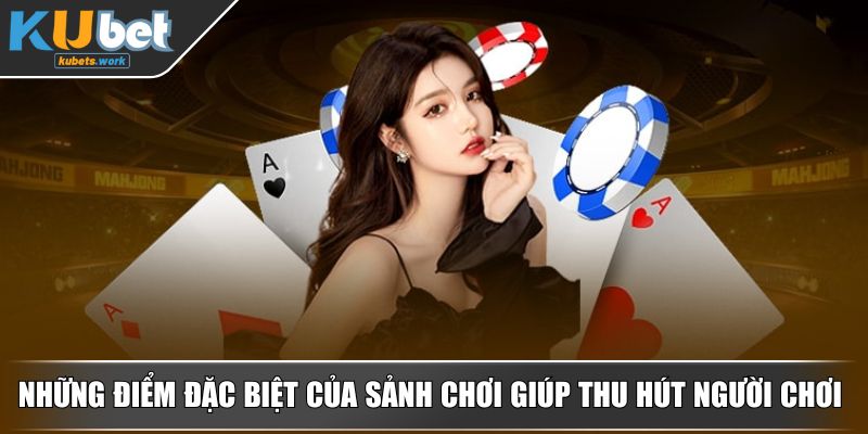 Những điểm đặc biệt của sảnh chơi giúp thu hút người chơi