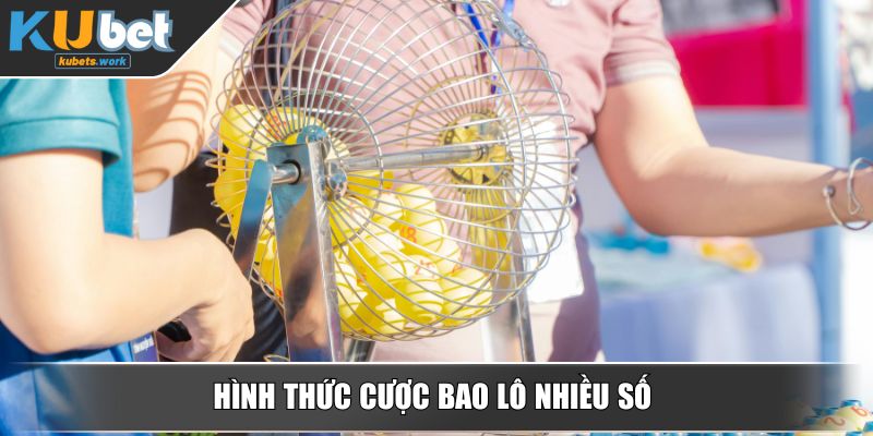 Hình thức cược bao lô nhiều số